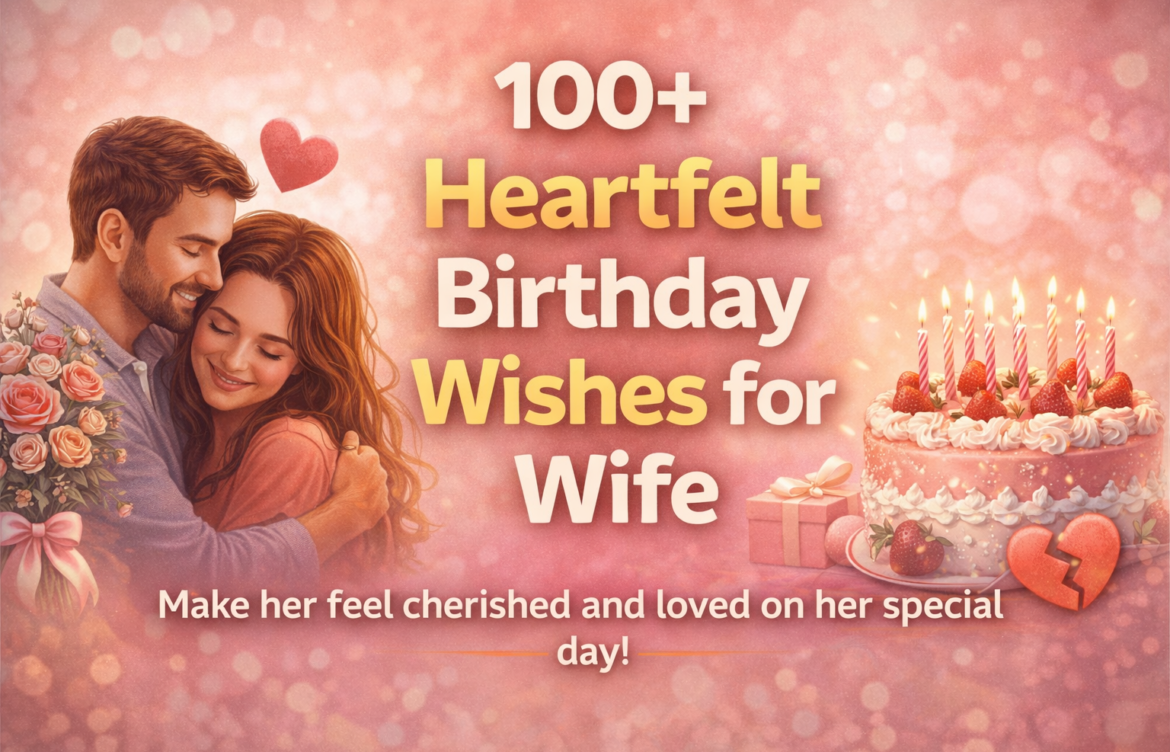 Best 🎂 Birthday Wishes for Wife ❤️