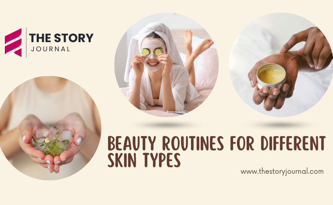 Beauty Routines for Different Skin Types
