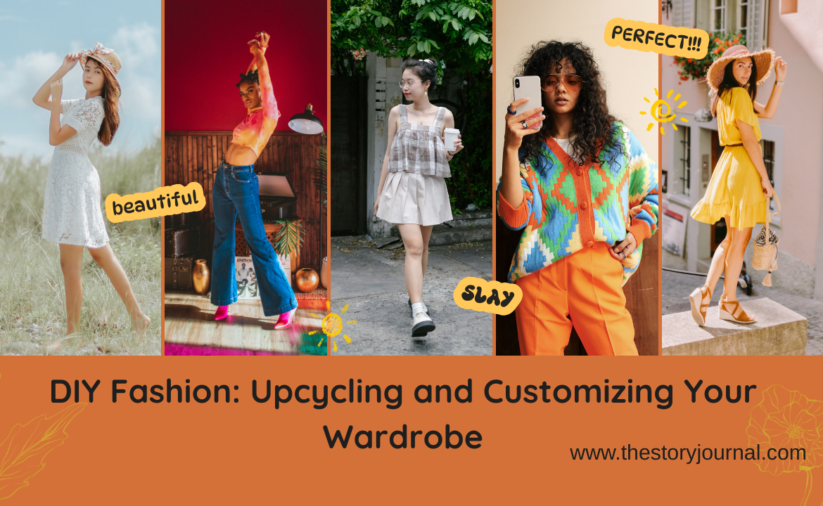 DIY Fashion: Upcycling and Customizing Your Wardrobe