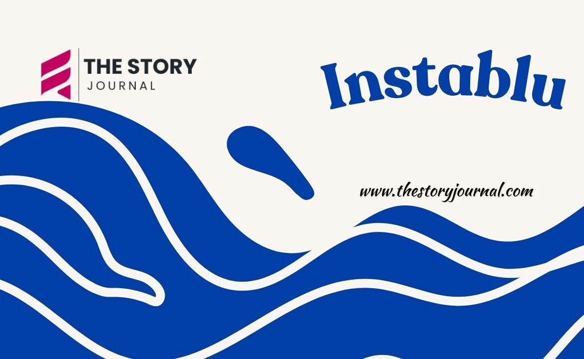 Instablu: Redefining Digital Presence, Branding, and Modern Online Engagement