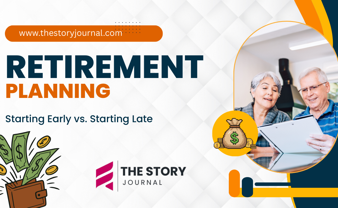 Retirement Planning: Starting Early vs. Starting Late