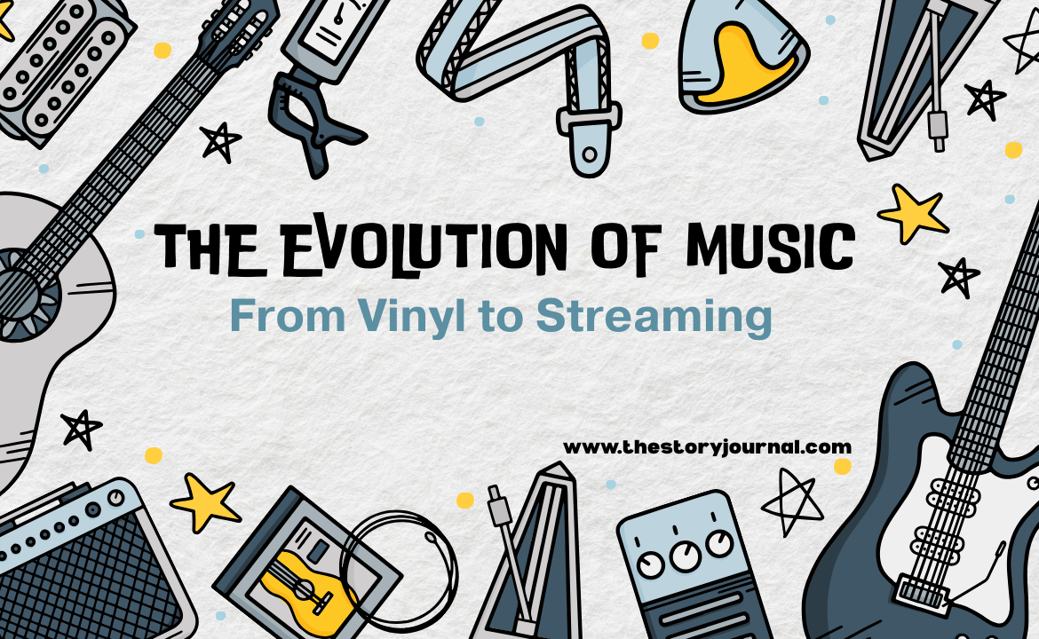 The Evolution of Music: From Vinyl to Streaming