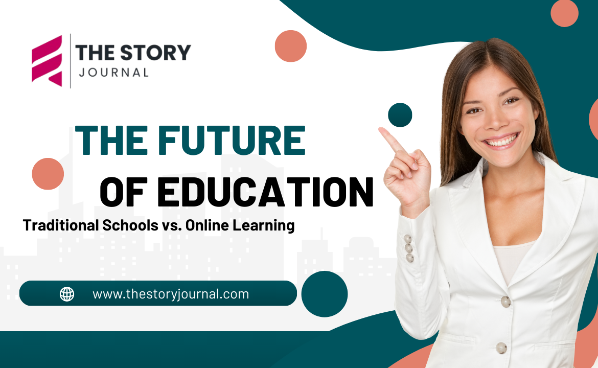 The Future of Education: Traditional Schools vs. Online Learning