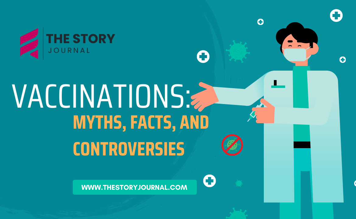 Vaccinations: Myths, Facts, and Controversies